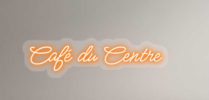 Custom Neon: Café du Centre